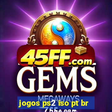jogos ps2 iso pt br